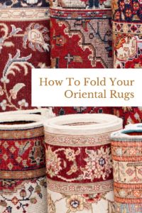 How To Fold Your Oriental Rugs