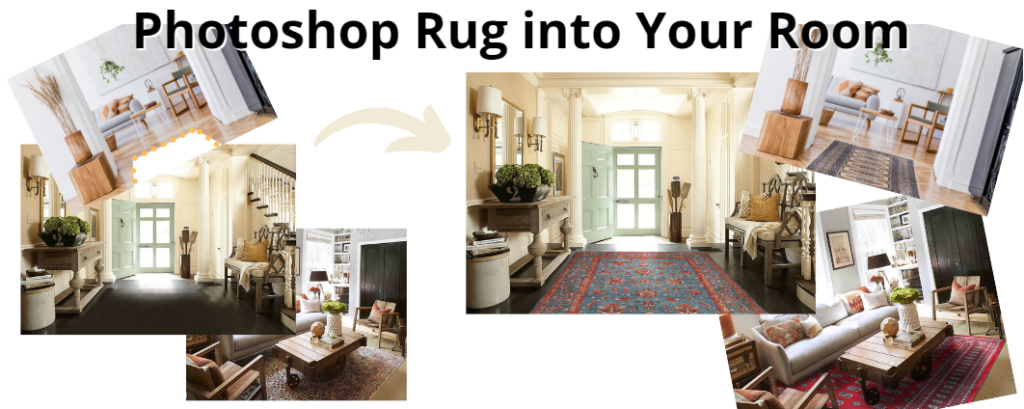 Photoshop the Rug into Your Room